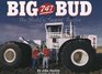 BIG BUD 747 The World's Largest Tractor