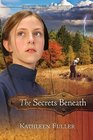 The Secrets Beneath (Mysteries of Middlefield, Bk 2)
