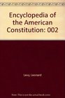 Encyclopedia of the American Constitution 002