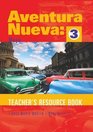 Aventura Nueva Higher Teacher's Resource Book Bk 3