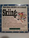 Skiing The Real Skier's Dictionary
