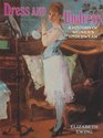 Dress and Undress: A History of Women's Underwear (Batsford Costume Paperbacks)
