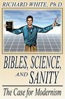 Bibles Science and Sanity