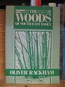 The ancient woodland of England The woods of SouthEast Essex