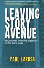 Leaving Story Avenue  My journey from the projects to the front page