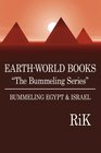 EARTHWORLD BOOKS The Bummeling Series BUMMELING EGYPT  ISRAEL
