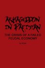 Armageddon in Pakistan The crisis of a failed feudal economy