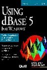 Using dBASE 5 for Windows