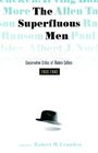 The Superfluous Men Critics of American Culture 19001945