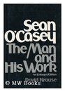 Sean O'Casey the man and his work