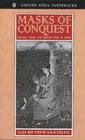 Masks of Conquest Literary Study and British Rule in India