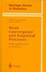 Weak Convergence and Empirical Processes  With Applications to Statistics