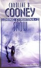 Snow (Losing Christina, Bk 2)