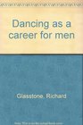 Dancing as a career for men