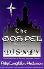 The Gospel According to Disney Christian Values in the Early Animated Classics