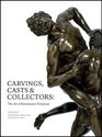 Carvings Casts  Collectors The Art of Renaissance Sculpture