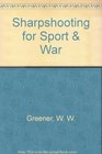 Sharpshooting for Sport  War
