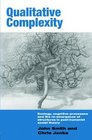 Qualitative Complexity Ecology Cognitive Processes and the ReEmergence of Structures in PostHumanist Social Theory