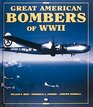 Great American Bombers of World War II