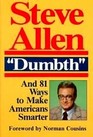 Dumbth and 81 Ways to Make Americans Smarter