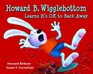 Howard B Wigglebottom Learns It's OK to Back Away