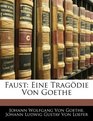 Faust Eine Tragdie Von Goethe
