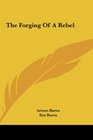 The Forging of a Rebel