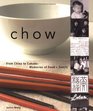 Chow: From China to Canada: Memories of Food and Family