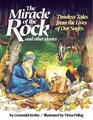 The Miracle of the Rock and Other Stories Timeless Tales from the Lives of Our Sages