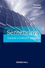 Sentencing Towards a Coherent System