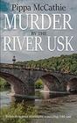 MURDER BY THE RIVER USK: Welsh detectives investigate a puzzling cold case (The Havard and Lambert mysteries)