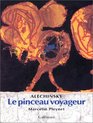 Alechinsky  Le Pinceau voyageur