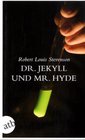 Der seltsame Fall des Dr Jekyll und Mr Hyde