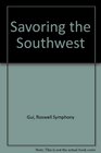 Savoring the Southwest