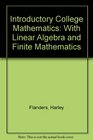 Introductory College Mathematics With Linear Algebra and Finite Mathematics