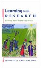 Learning from Research Getting More from Your Data