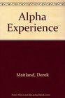 The Alpha Experience