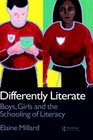 Differently Literate  Boys Girls and the Schooling of Literacy