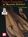 Cajun Favorites for Mountain Dulcimer With Musical Notation  Chords for Other Instruments