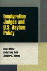 Immigration Judges and US Asylum Policy