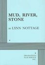 Mud River Stone