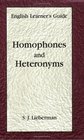 Homophones and Heteronyms