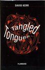 Tangled Tongues