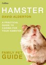 Hamster A Practical Guide to Caring for Your Hamster