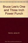 Bruce Lee's One and Three Inch Power Punch