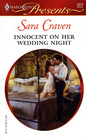Innocent on Her Wedding Night (Ruthless!) (Harlequin Presents, No 2670)