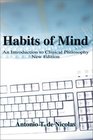 Habits of Mind An Introduction to Clinical Philosophy New Edition