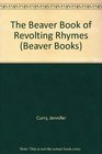 The Beaver Book of Revolting Rhymes