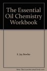 The Essential Oil Chemistry Workbook