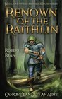 Renown of the Raithlin Book One of the Raithlindrath Series